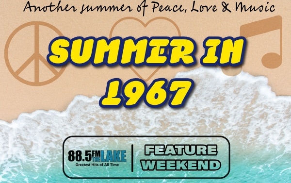 Summer of 1967 - Feature Weekend 